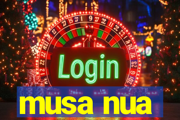 musa nua